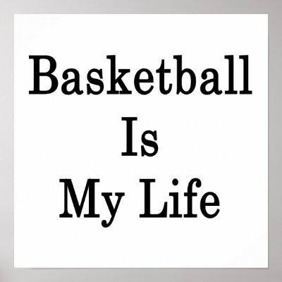 Basketball My Life