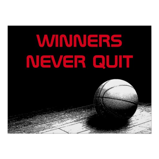 Basketball Quote Winners Never Quit Perfect Poster Zazzle