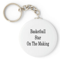 Basketball Star On The Making Keychains