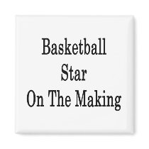 Basketball Star On The Making Magnets