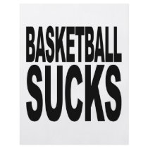 Basketball Sucks flyers