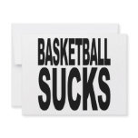 Basketball Sucks Custom Invitations