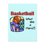 Basketball What Else T-shirts and Gifts Post Cards