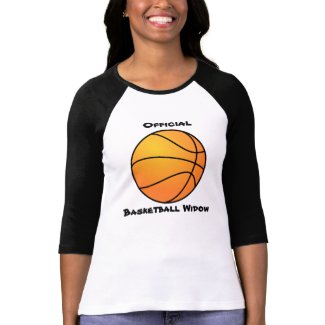 Basketball Widow Shirt