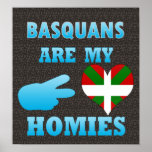 Basquans are my Homies posters