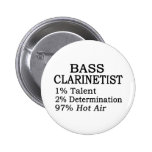 Bass Clarinetist Hot Air Buttons