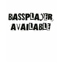 Bass Player Available T-Shirt by TheFamousLabel Bass Player Available T-Shirt