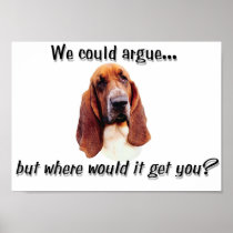 Basset Argument Posters