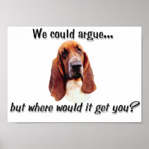 Basset Argument Posters