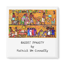 BASSET DYNASTY by Patrick Wm Connally magnets