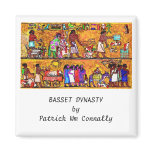 BASSET DYNASTY by Patrick Wm Connally magnets