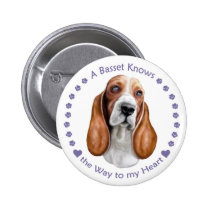 Basset Knows the Way to My Heart buttons