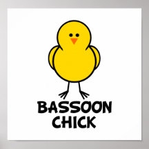 Bassoon Chick Posters