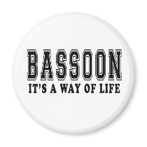Bassoon It's way of life Fridge Magnet