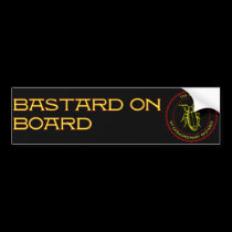 bastard on board bumper sticker bumper stickers