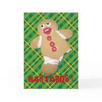 'BASTARDS !' gingerbread man cookie humorous cardI