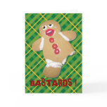 'BASTARDS !' gingerbread man cookie humorous cardI