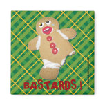 'BASTARDS !' gingerbread man cookie humorous pin 'BASTARDS !' gingerbread man cookie humorous pin