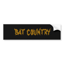 bat country bumper stickers by danny6393 bat country bumper stickers