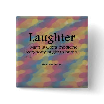 Bathed in Laughter buttons by inspiredbygenius Bathed in Laughter buttons