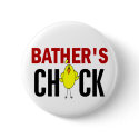 BATHER’S CHICK buttons by professiongifts BATHER’S CHICK buttons