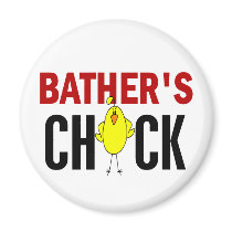 BATHER’S CHICK magnets by professiongifts BATHER’S CHICK magnets