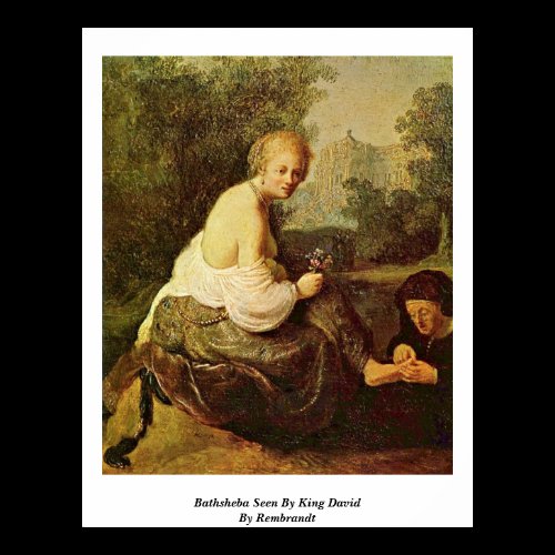 Bathsheba Seen By King David By Rembrandt Posters