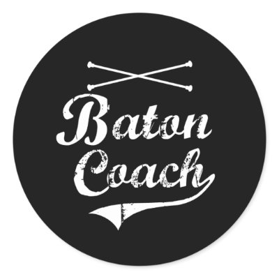 Baton Twirler Coach Round Stickers by DanceTwirlObsessions