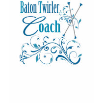 Baton Twirler Coach Swirly t-shirts