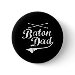 Baton Twirler Dad Pins