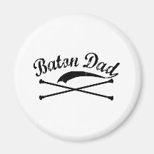 Baton Twirler Dad Fridge Magnets