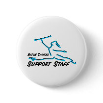 Baton Twirler Support Staff buttons by DanceTwirlObsessions Baton Twirler Support Staff buttons