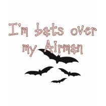 Bats over my Airman t-shirts