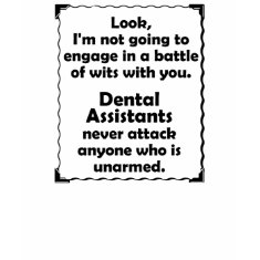 Battle of Wits Dental Assistants shirt
