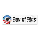 Bay of Rigs Bumper Stickers