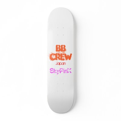 BB Crew Japan , SkyPINK Skate Deck by cheetorecord