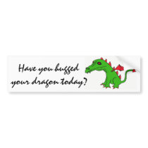 BB- Hugged your dragon bumper sticker