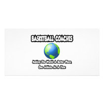 BBall Coaches...Making the World a Better Place Photo Cards