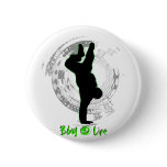 Bboy 4 Life Button