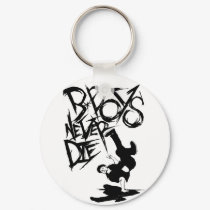 BBOY NEVER DIE! @ Keychain