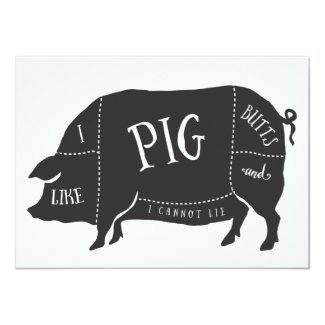 BBQ I Like Pig Butts and I Cannot Lie 4.5x6.25 Paper Invitation Card