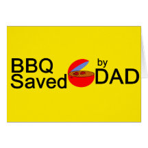 BBQ Saved by DAD Greeting Card