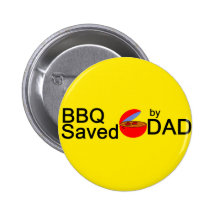 BBQ Saved by DAD Pinback Button