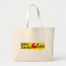 BBQ Saved by DAD Tote Bags
