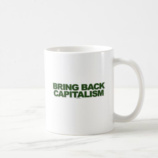 bBring Back Capitalism mug