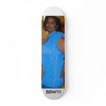BBW!!! SKATE BOARD DECK
