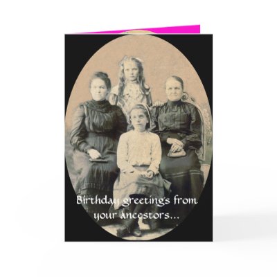 BD Wishes from your Ancestors Cards by myrtieshuman