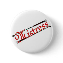 BDSM Mistress with Riding Crops Button