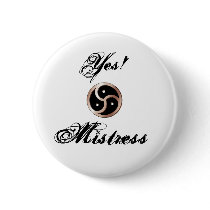 BDSM-triskelion, Yes! , Mistress buttons