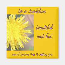 Be a Dandelion Refrigerator Magnet